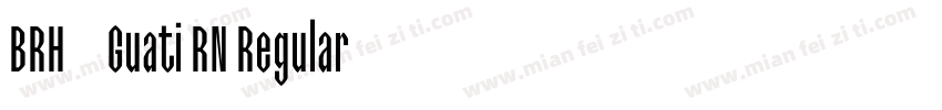 BRH( Guati RN Regular字体转换